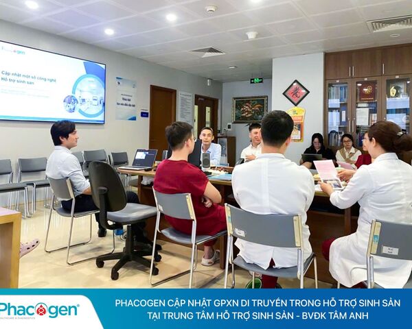 Phacogen cập nhật giải pháp xét nghiệm di truyền nâng cao hiệu quả hỗ trợ sinh sản tại BVĐK Tâm Anh