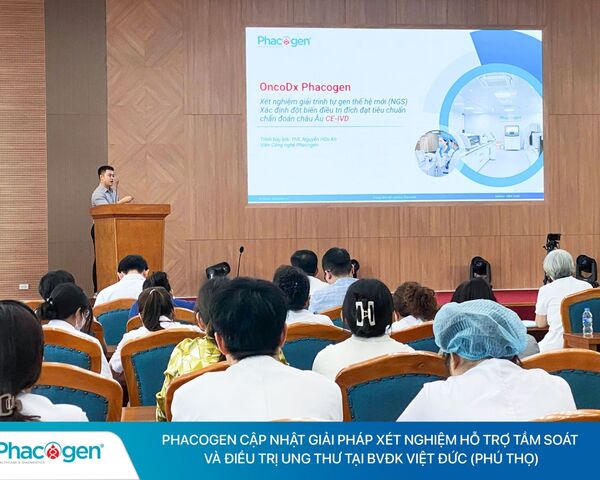Phacogen cập nhật giải pháp xét nghiệm gen hỗ trợ tầm soát và cá thể hóa điều trị ung thư tại Bệnh viện Đa khoa Việt Đức (Phú Thọ)